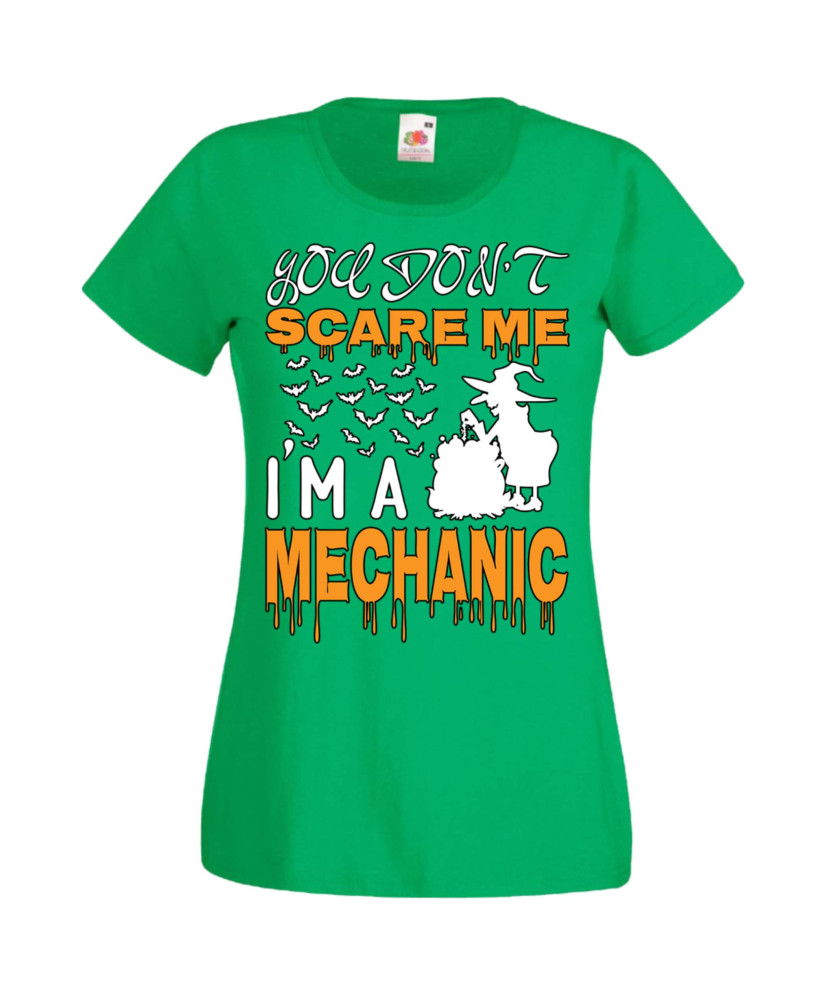 Дамска тениска Хелоуин Halloween You Don't Scare Me I'm A Mechanic 2