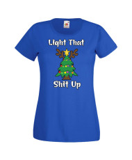 Дамска коледна тениска Light That Sh*t UpT-Rex Christmas