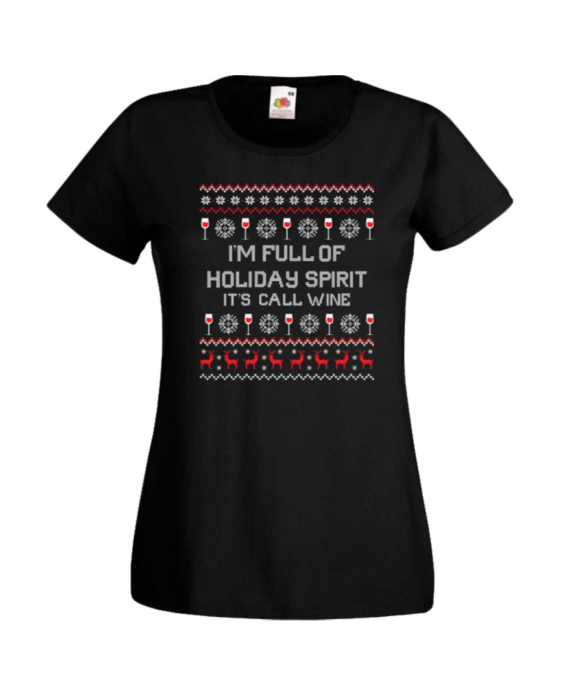 Дамска коледна тениска I Am Full Of Holiday Spirit