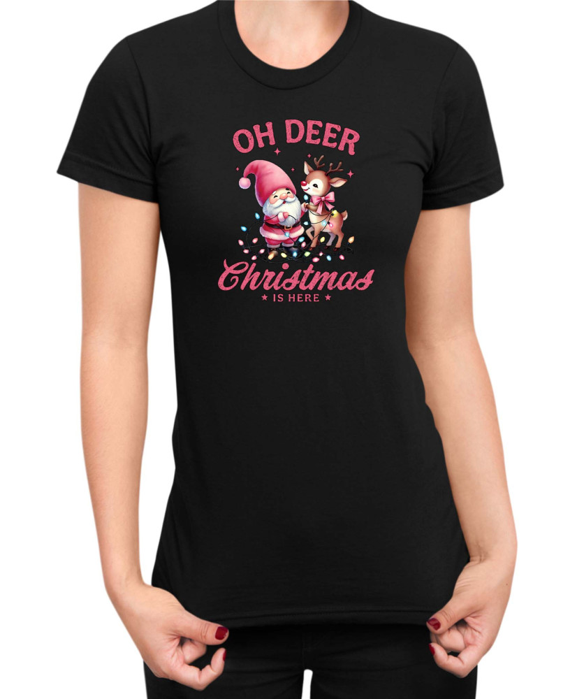 Дамска Коледна тениска Oh Deer Christmas Is Here Коледа е тук