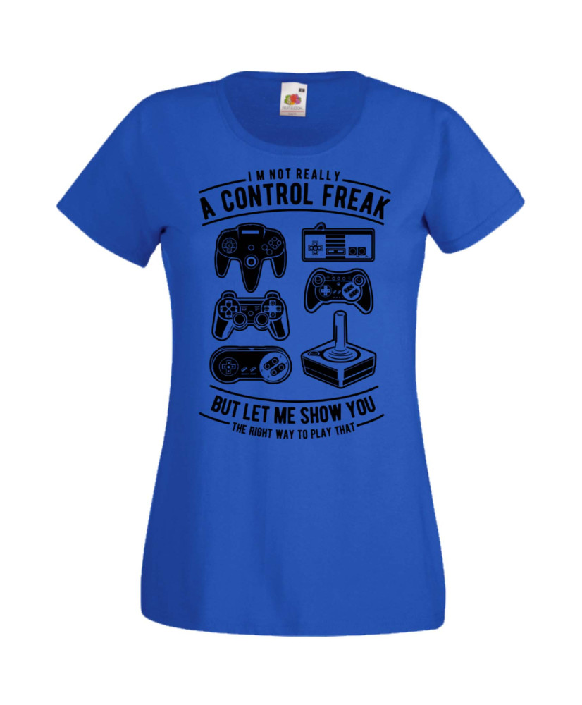 Дамска Геймърска Тениска Gamer A Control Freak Дамска Геймърска Тениска Gamer A Control Freak