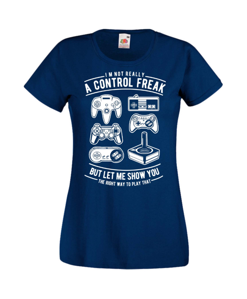 Дамска Геймърска Тениска Gamer A Control Freak Дамска Геймърска Тениска Gamer A Control Freak