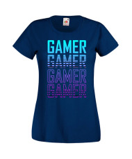Дамска Геймърска Тениска Gamer Gamer Gamer Gamer 1