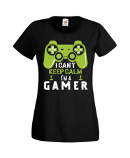 Дамска Геймърска Тениска Gamer I Can'T Keep Calm I'M A Gamer