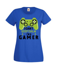 Дамска Геймърска Тениска Gamer I Can'T Keep Calm I'M A Gamer