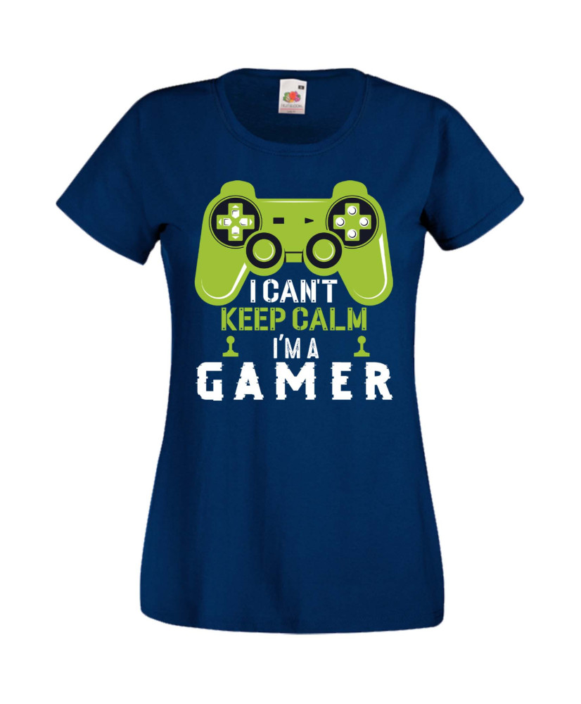 Дамска Геймърска Тениска Gamer I Can'T Keep Calm I'M A Gamer Дамска Геймърска Тениска Gamer I Can'T Keep Calm I'M A Gamer