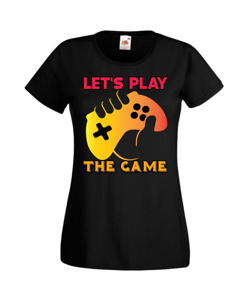 Дамска Геймърска Тениска Gamer Let'S Play The Game Дамска Геймърска Тениска Gamer Let'S Play The Game