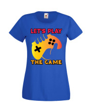 Дамска Геймърска Тениска Gamer Let'S Play The Game