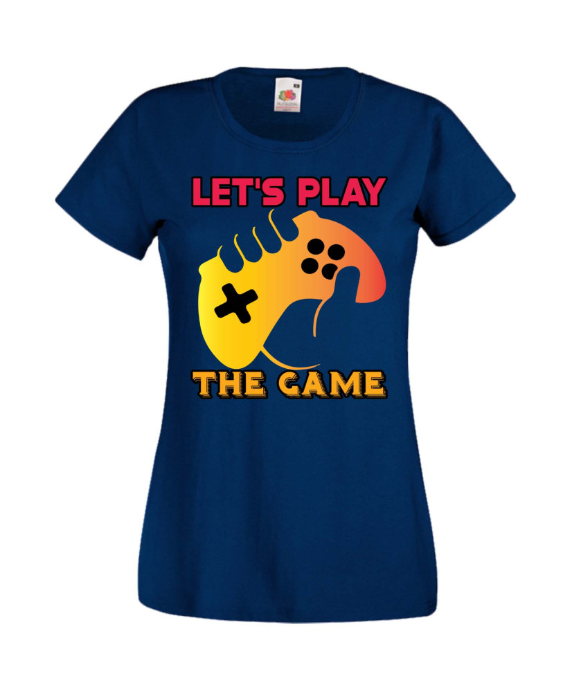 Дамска Геймърска Тениска Gamer Let'S Play The Game Дамска Геймърска Тениска Gamer Let'S Play The Game