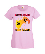Дамска Геймърска Тениска Gamer Let'S Play The Game