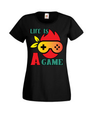 Дамска Геймърска Тениска Gamer Life Is A Game