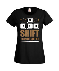 Дамска Геймърска Тениска Gamer Wasd Shift To Move Ahead