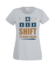 Дамска Геймърска Тениска Gamer Wasd Shift To Move Ahead