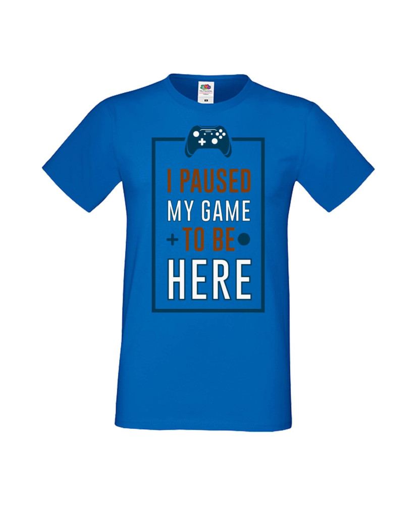 Мъжка Геймърска Тениска Gamer I Paused My Game To Be Here 01 Мъжка Геймърска Тениска Gamer I Paused My Game To Be Here 01