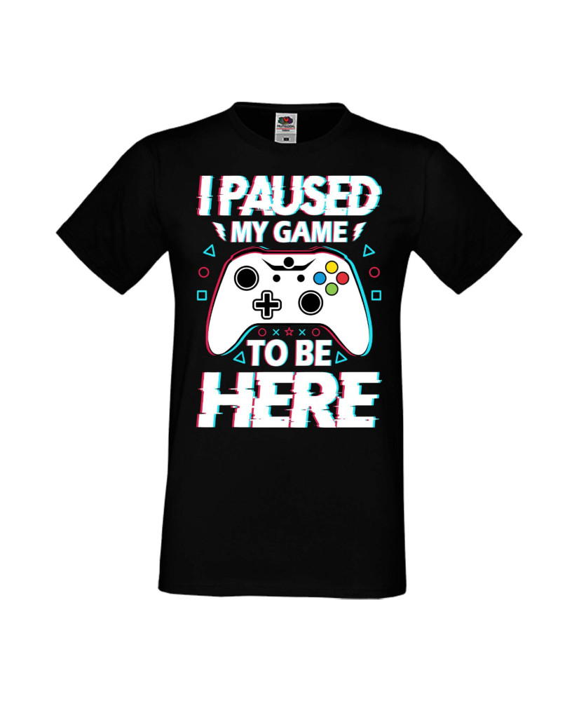Мъжка Геймърска Тениска Gamer I Paused My Game To Be Here 02 Мъжка Геймърска Тениска Gamer I Paused My Game To Be Here 02