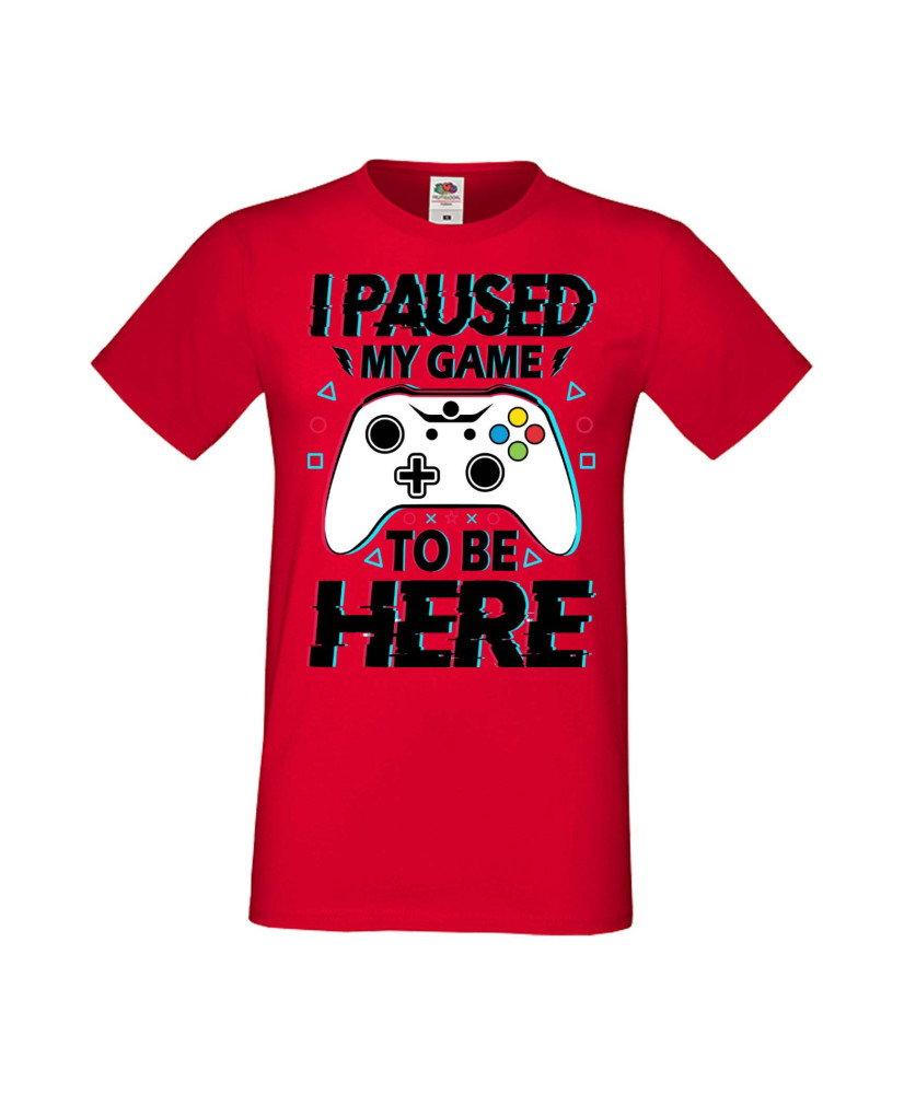 Мъжка Геймърска Тениска Gamer I Paused My Game To Be Here 02 Мъжка Геймърска Тениска Gamer I Paused My Game To Be Here 02