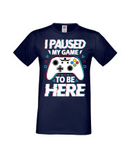Мъжка Геймърска Тениска Gamer I Paused My Game To Be Here 02