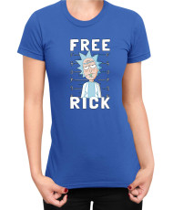 Дамска Тениска Rick And Morty Free Rick
