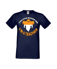 Мъжка Тениска Хелоуин Вси Светии Halloween You Can Scare Me I'M A Teacher