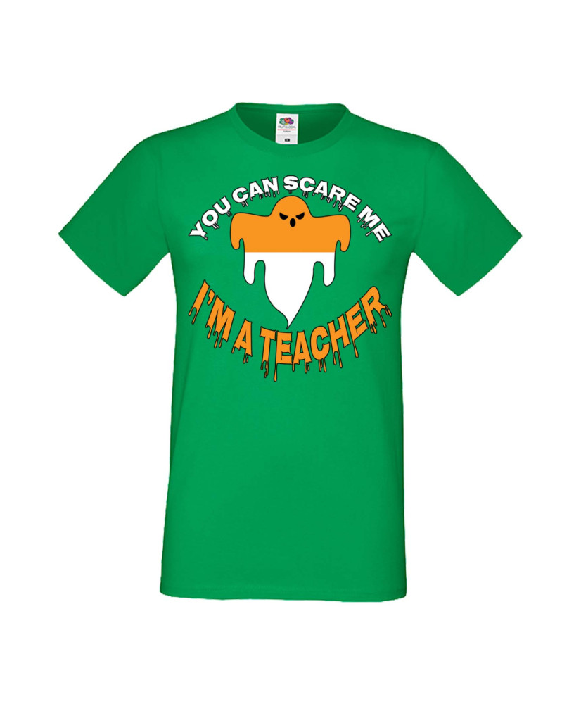 Мъжка Тениска Хелоуин Вси Светии Halloween You Can Scare Me I'M A Teacher Мъжка Тениска Хелоуин Вси Светии Halloween You Can Scare Me I'M A Teacher