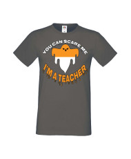 Мъжка Тениска Хелоуин Вси Светии Halloween You Can Scare Me I'M A Teacher