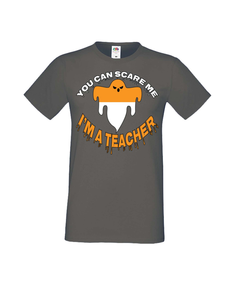 Мъжка Тениска Хелоуин Вси Светии Halloween You Can Scare Me I'M A Teacher