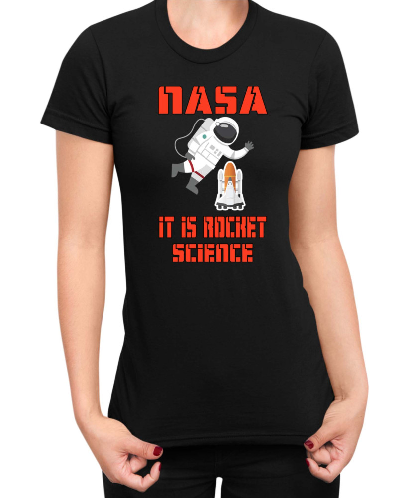 Дамска Тениска Nasa Space Theme Nasa It Is Rocket Science Дамска Тениска Nasa Space Theme Nasa It Is Rocket Science
