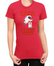 Дамска Тениска Nasa Space Theme Nasa It Is Rocket Science