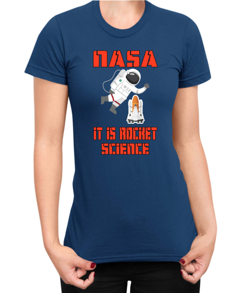 Дамска Тениска Nasa Space Theme Nasa It Is Rocket Science Дамска Тениска Nasa Space Theme Nasa It Is Rocket Science