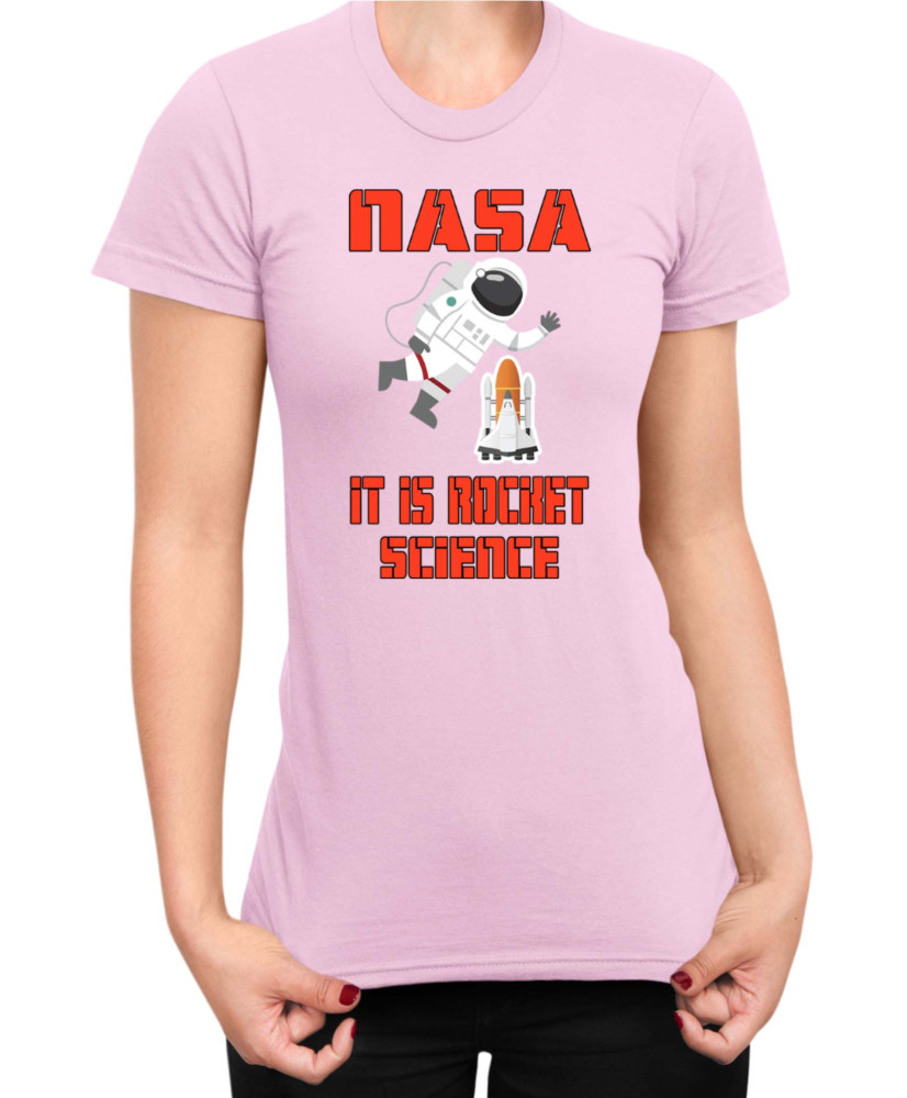 Дамска Тениска Nasa Space Theme Nasa It Is Rocket Science Дамска Тениска Nasa Space Theme Nasa It Is Rocket Science