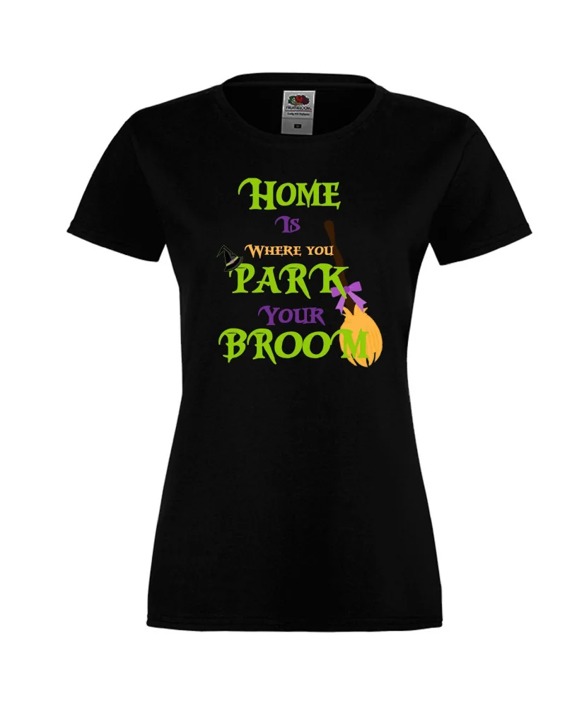 Дамска тениска Хелоуин Home is where you park  your broom