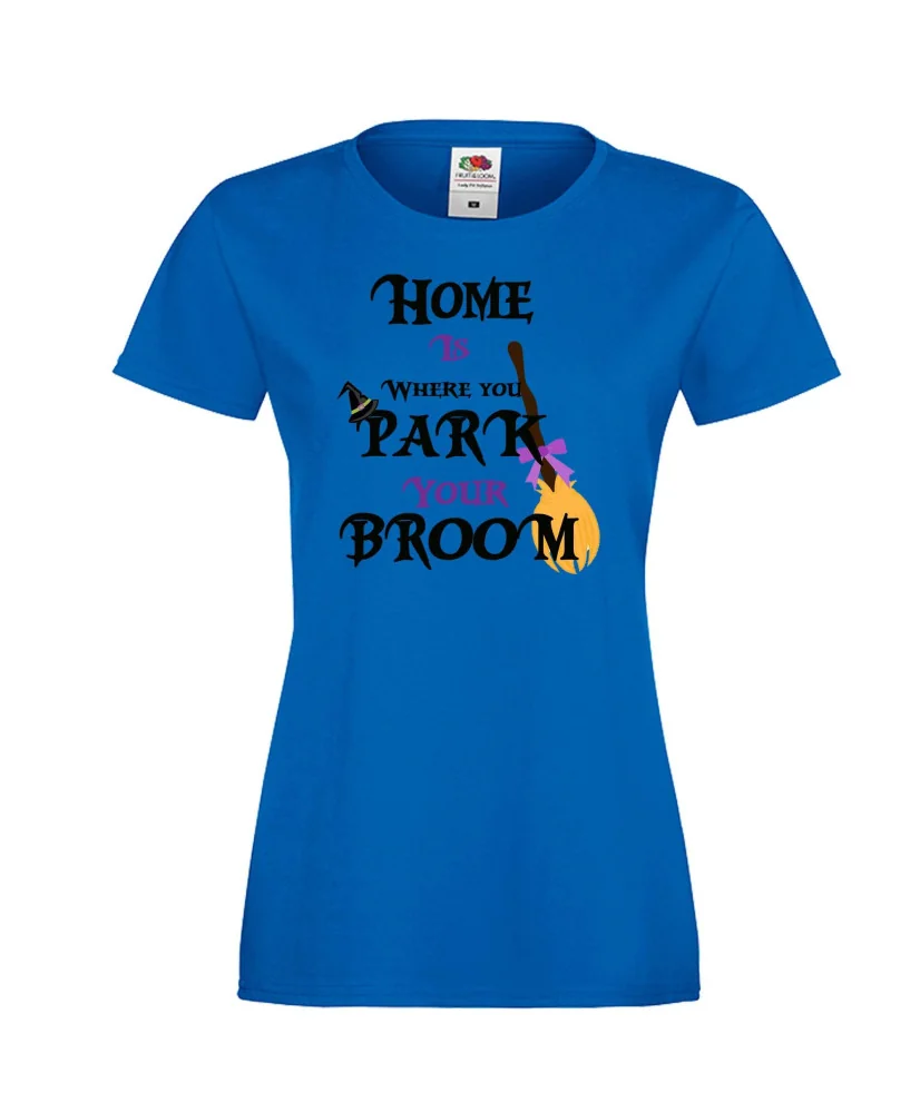 Дамска тениска Хелоуин Home is where you park  your broom