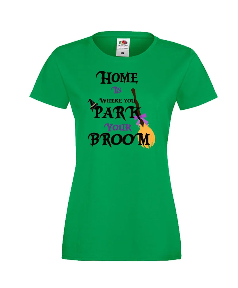 Дамска тениска Хелоуин Home is where you park  your broom