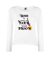 Дамска тениска Хелоуин Home is where you park  your broom