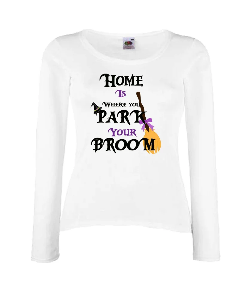 Дамска тениска Хелоуин Home is where you park  your broom