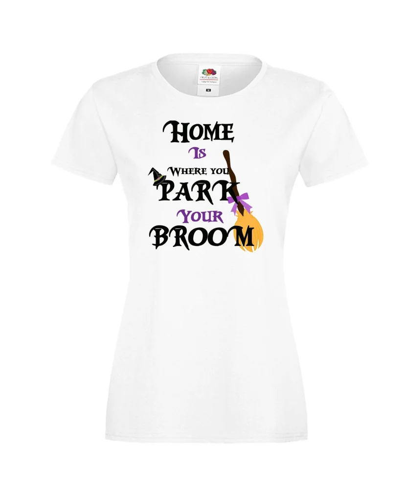 Дамска тениска Хелоуин Home is where you park  your broom