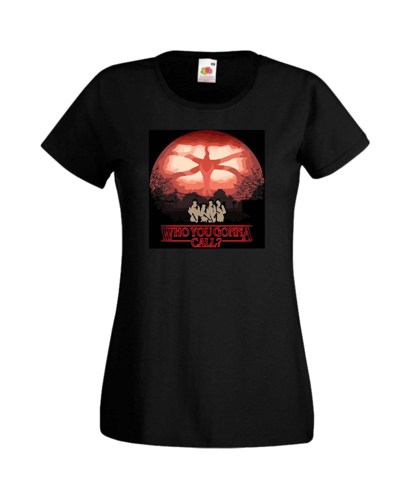 Дамска Тениска Stranger Things Netflix Who You Gonna Call 1 Дамска Тениска Stranger Things Netflix Who You Gonna Call 1