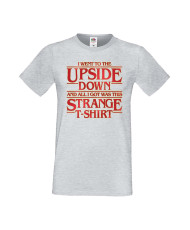 Мъжка Тениска Stranger Things Netflix I Went To The Upside Down