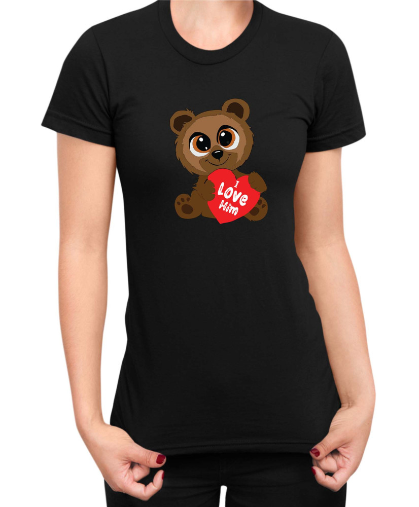 Дамска Тениска Power Couple Valentine Day Love I Love Him Cute Bear Girl Дамска Тениска Power Couple Valentine Day Love I Love Him Cute Bear Girl