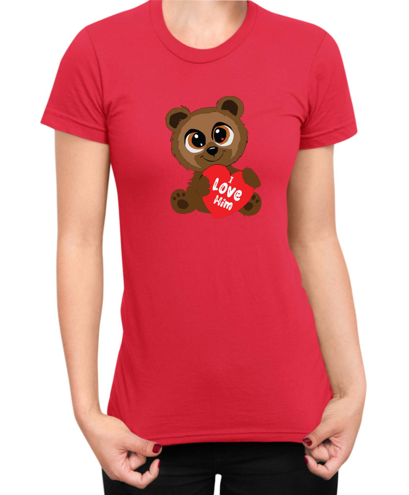 Дамска Тениска Power Couple Valentine Day Love I Love Him Cute Bear Girl Дамска Тениска Power Couple Valentine Day Love I Love Him Cute Bear Girl