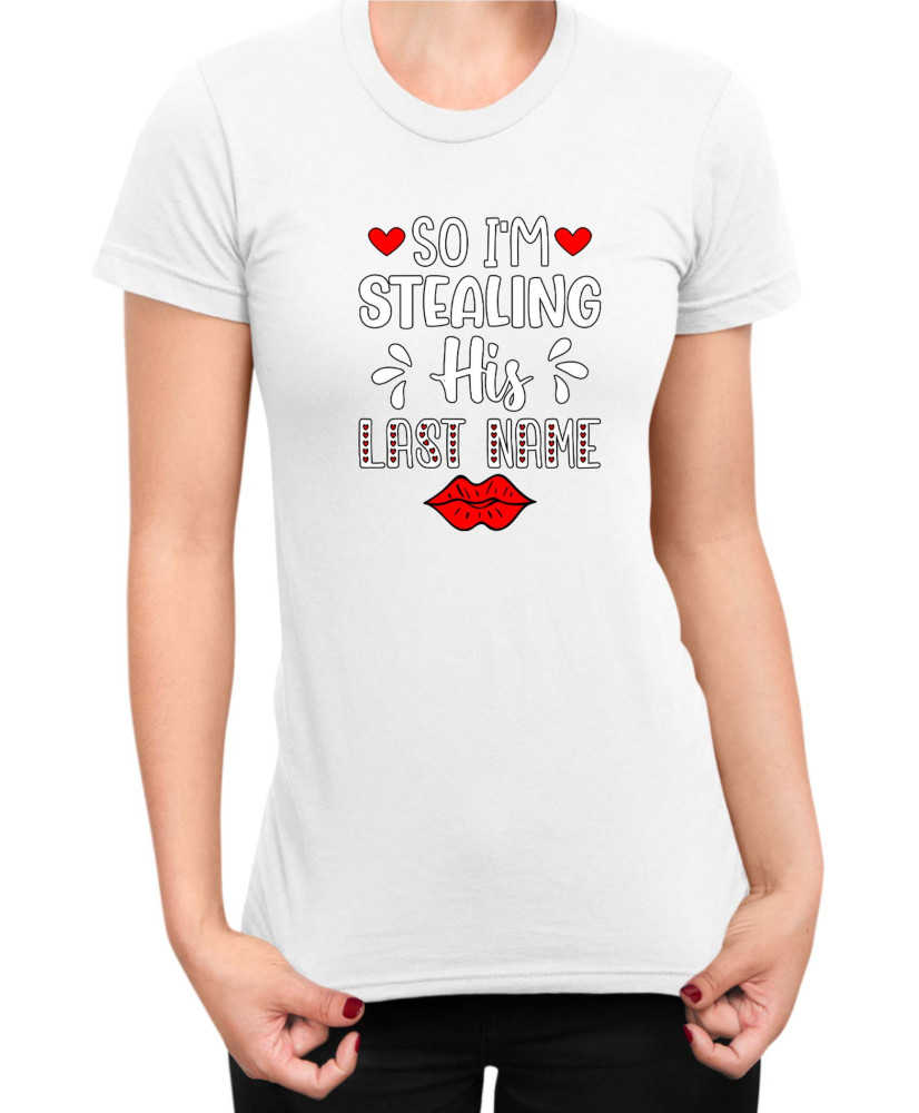 Дамска Тениска Power Couple Valentine Day Love I Stole Her Heart So I Am Stealing His Last Name Girl Дамска Тениска Power Couple Valentine Day Love I Stole Her Heart So I Am Stealing His Last Name Girl