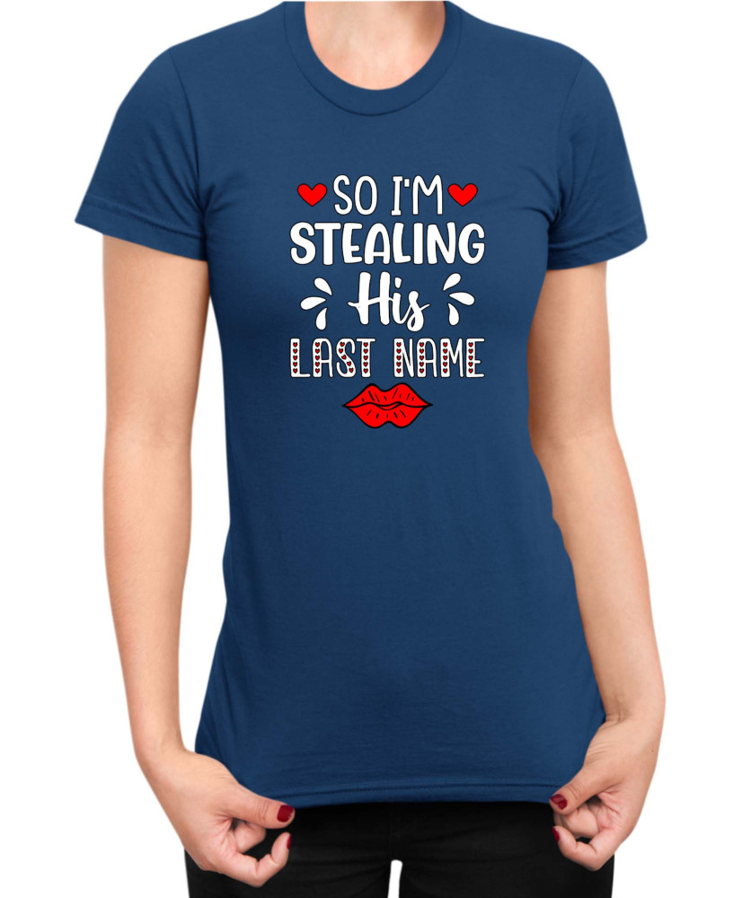 Дамска Тениска Power Couple Valentine Day Love I Stole Her Heart So I Am Stealing His Last Name Girl Дамска Тениска Power Couple Valentine Day Love I Stole Her Heart So I Am Stealing His Last Name Girl