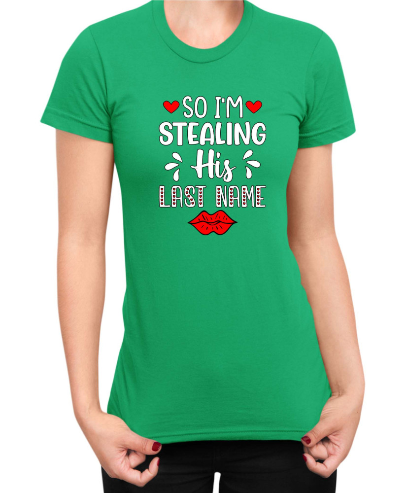 Дамска Тениска Power Couple Valentine Day Love I Stole Her Heart So I Am Stealing His Last Name Girl Дамска Тениска Power Couple Valentine Day Love I Stole Her Heart So I Am Stealing His Last Name Girl