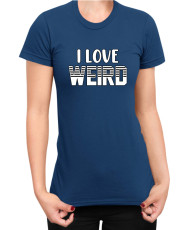 Дамска Тениска Power Couple Valentine Day Love Weird I Love Weird Girl