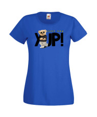 Дамска Тениска Cute Cuddly Teddy Bear Just Say Yup