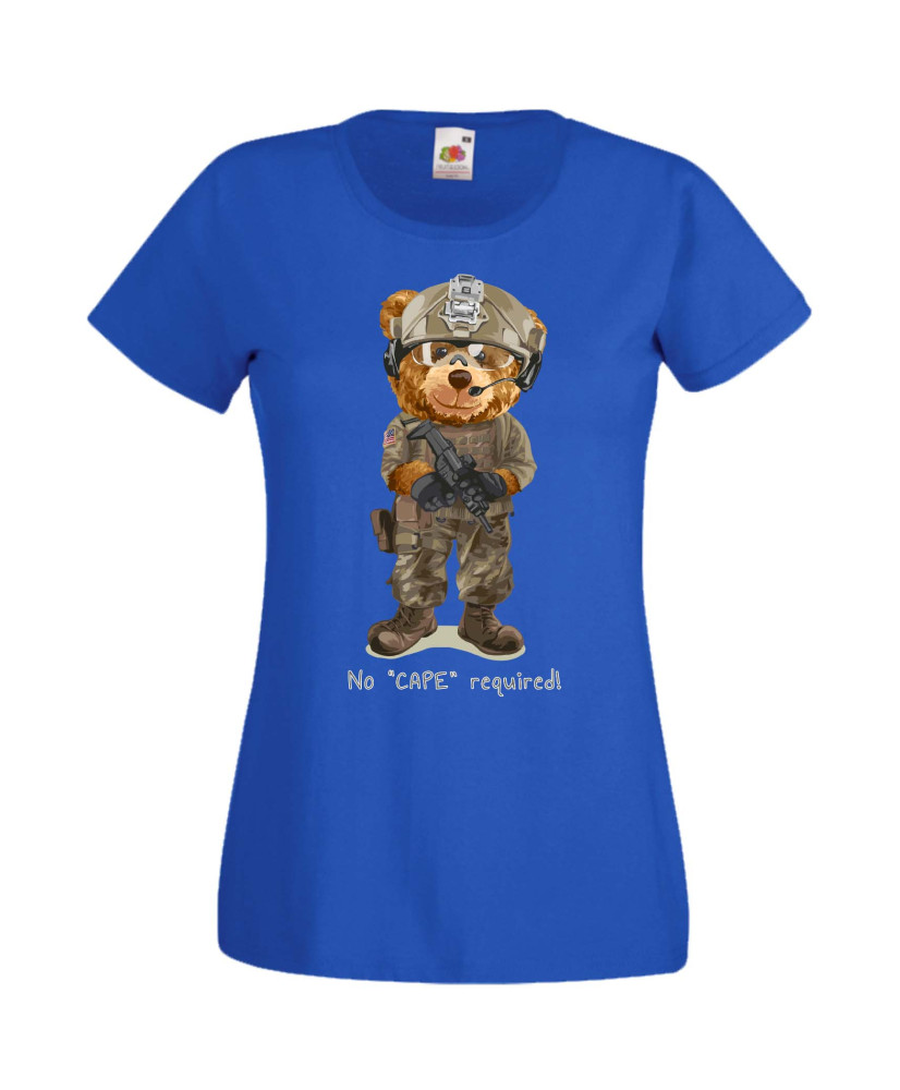 Дамска Тениска Cute Cuddly Teddy Bear No Cape Required Дамска Тениска Cute Cuddly Teddy Bear No Cape Required