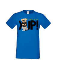 Мъжка Тениска Cute Cuddly Teddy Bear Just Say Yup