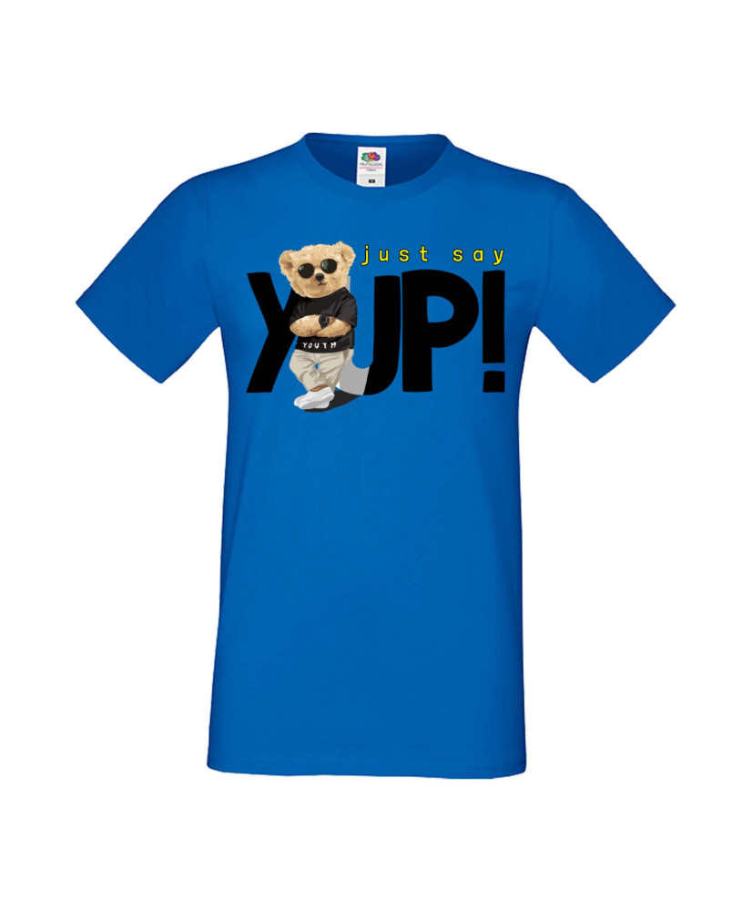 Мъжка Тениска Cute Cuddly Teddy Bear Just Say Yup