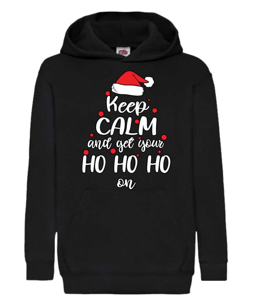 Детски Коледен Суитшърт Keep Calm And Get Your Ho Ho Ho On