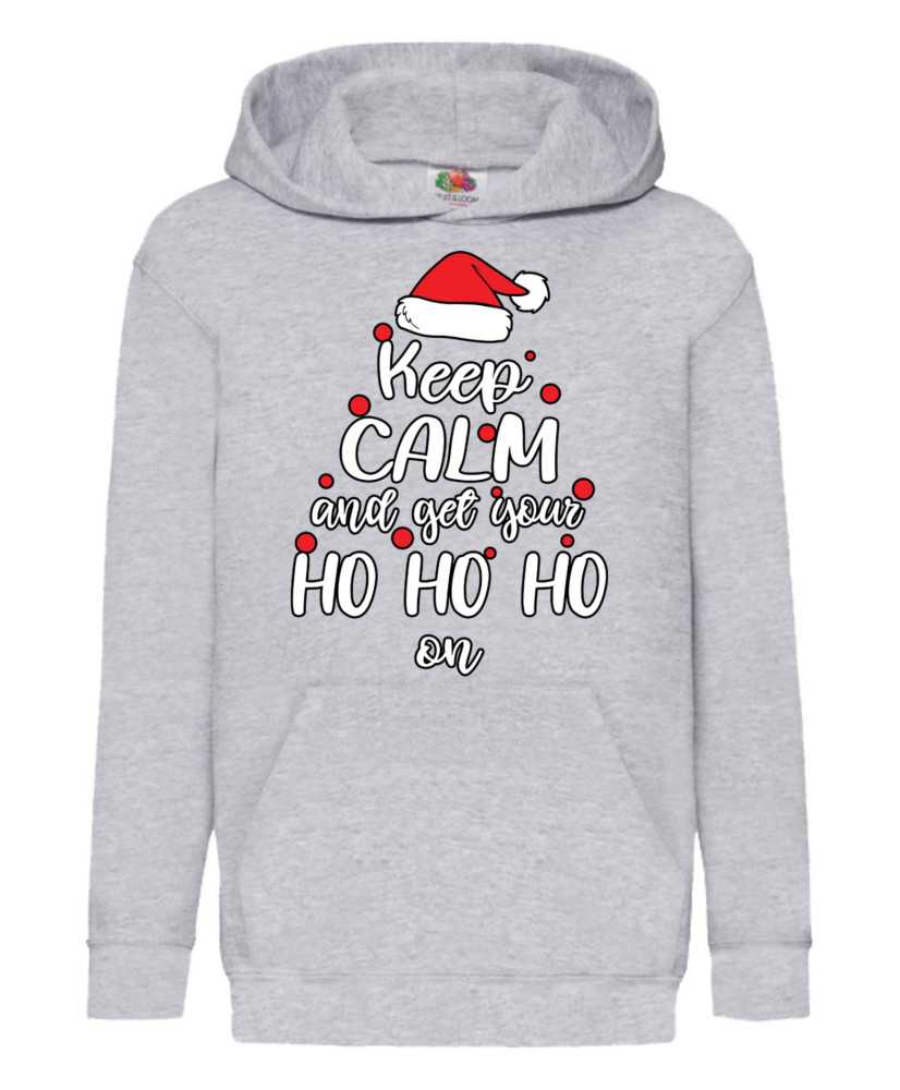 Детски Коледен Суитшърт Keep Calm And Get Your Ho Ho Ho On